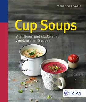 Voelk |  Cup Soups | Buch |  Sack Fachmedien