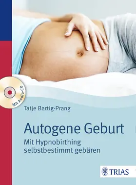 Bartig-Prang |  Autogene Geburt | Buch |  Sack Fachmedien