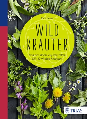 Beiser |  Wildkräuter | eBook | Sack Fachmedien