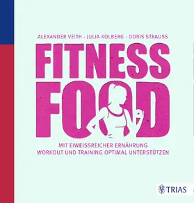 Veith / Kolberg / Strauß |  Fitness-Food | eBook | Sack Fachmedien