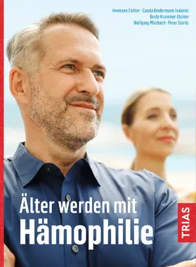 Krammer-Steiner / Eichler / Kindermann | Älter werden mit Hämophilie | Buch | 978-3-432-10330-3 | sack.de