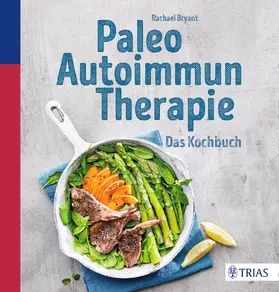 Bryant |  Paleo-Autoimmun-Therapie | Buch |  Sack Fachmedien