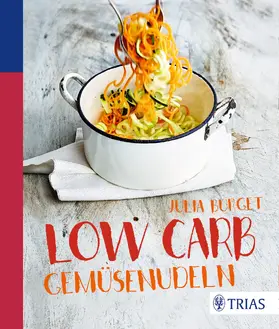 Burget |  Low Carb Gemüsenudeln | eBook | Sack Fachmedien