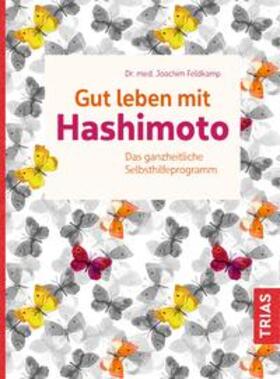 Feldkamp |  Gut leben mit Hashimoto | Buch |  Sack Fachmedien