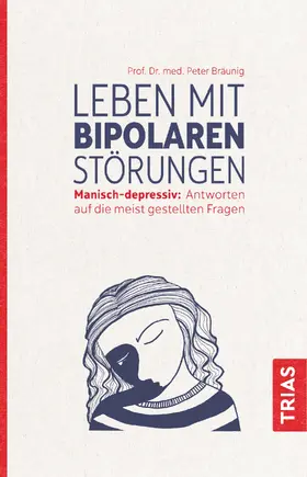 Bräunig |  Leben mit bipolaren Störungen | Buch |  Sack Fachmedien