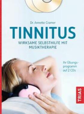 Cramer |  Cramer, A: Tinnitus: Wirksame Selbsthilfe mit Musiktherapie | Buch |  Sack Fachmedien