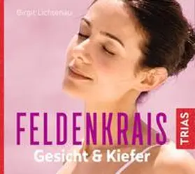 Lichtenau |  Feldenkrais Gesicht & Kiefer - Hörbuch | Sonstiges |  Sack Fachmedien