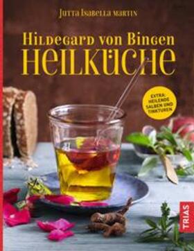 Martin |  Hildegard von Bingen Heilküche | Buch |  Sack Fachmedien