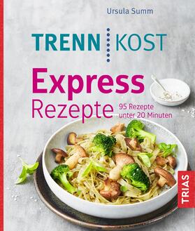 Summ |  Trennkost Express-Rezepte | eBook | Sack Fachmedien