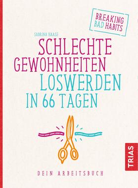 Haase |  Schlechte Gewohnheiten loswerden in 66 Tagen | eBook | Sack Fachmedien