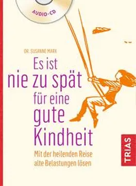 Marx |  Es ist nie zu spät für eine gute Kindheit (Hörbuch) | Sonstiges |  Sack Fachmedien