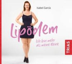 Garcia / García |  Lipödem - Ich bin mehr als meine Beine (Hörbuch, ungekürzte Lesung). CD | Sonstiges |  Sack Fachmedien