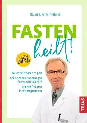 Matejka |  Fasten heilt! | Buch |  Sack Fachmedien