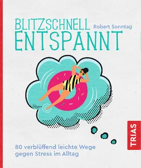 Sonntag |  Blitzschnell entspannt | eBook | Sack Fachmedien