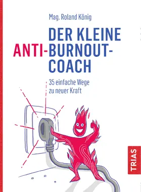 König |  Der kleine Anti-Burnout-Coach | Buch |  Sack Fachmedien