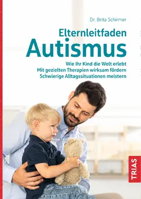 Schirmer |  Elternleitfaden Autismus | eBook | Sack Fachmedien