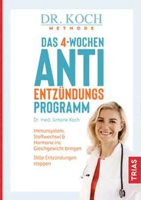 Koch |  Das 4-Wochen-Anti-Entzündungsprogramm | Buch |  Sack Fachmedien