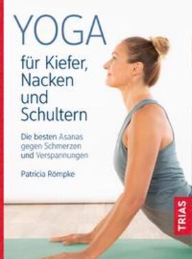 Römpke |  Yoga für Kiefer, Nacken und Schultern | Buch |  Sack Fachmedien