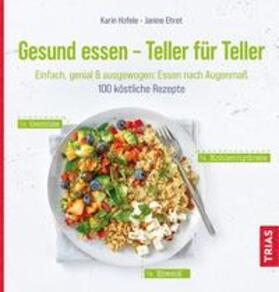 Hofele / Ehret |  Gesund essen - Teller für Teller | Buch |  Sack Fachmedien
