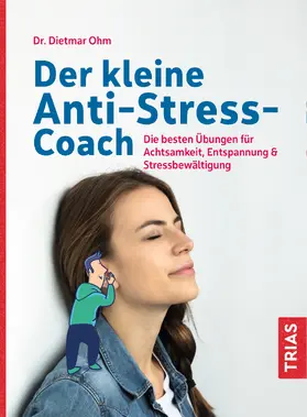 Ohm |  Der kleine Anti-Stress-Coach | Buch |  Sack Fachmedien