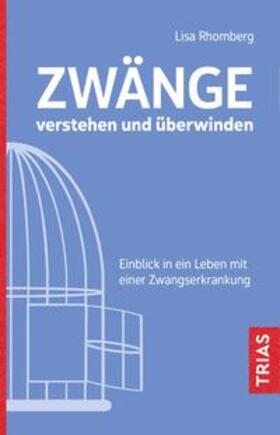 Rhomberg |  Zwänge verstehen und überwinden | eBook | Sack Fachmedien