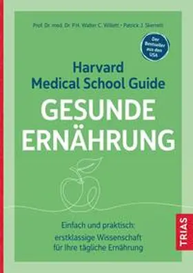 Willett / Skerrett |  Harvard Medical School Guide Gesunde Ernährung | eBook | Sack Fachmedien