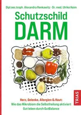 Renkawitz / Keim |  Schutzschild Darm | Buch |  Sack Fachmedien