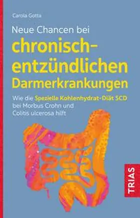 Gotta |  Neue Chancen bei chronisch-entzündlichen Darmerkrankungen | Buch |  Sack Fachmedien