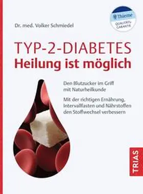 Schmiedel |  Typ-2-Diabetes - Heilung ist möglich | Buch |  Sack Fachmedien