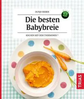 Rieber |  Die besten Babybreie | Buch |  Sack Fachmedien