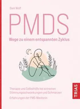 Wolf |  PMDS - Wege zu einem entspannten Zyklus | Buch |  Sack Fachmedien