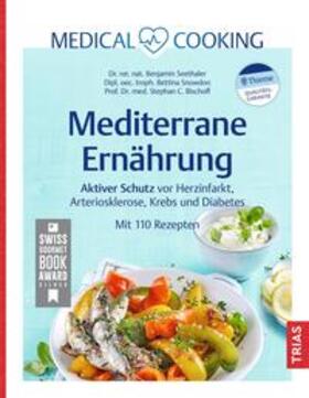 Seethaler / Bischoff / Snowdon |  Medical Cooking: Mediterrane Ernährung | Buch |  Sack Fachmedien