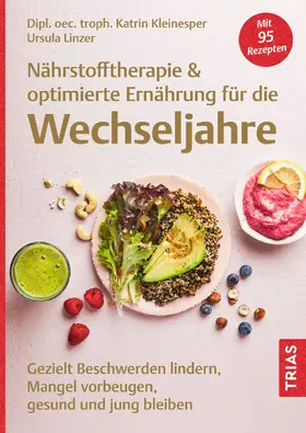 Kleinesper / Linzer |  Nährstofftherapie & optimierte Ernährung für die Wechseljahre | Buch |  Sack Fachmedien