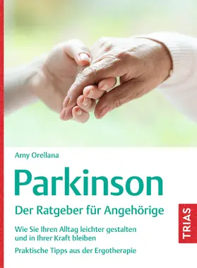 Orellana |  Parkinson. Der Ratgeber für Angehörige | eBook | Sack Fachmedien