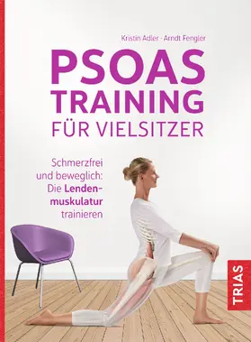 Adler / Fengler |  Psoas-Training für Vielsitzer | Buch |  Sack Fachmedien