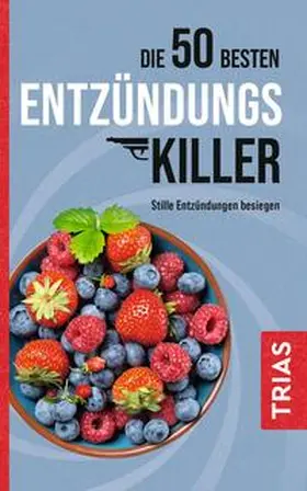 Müller |  Die 50 besten Entzündungs-Killer | Buch |  Sack Fachmedien