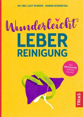 Wunder / Wunder BSc |  Wunderleicht Leberreinigung | eBook | Sack Fachmedien