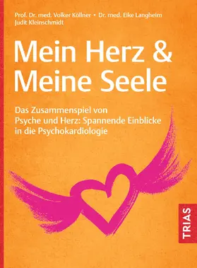 Köllner / Langheim / Kleinschmidt |  Mein Herz & Meine Seele | eBook | Sack Fachmedien