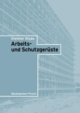 Stypa |  Arbeits- und Schutzgerüste | Buch |  Sack Fachmedien