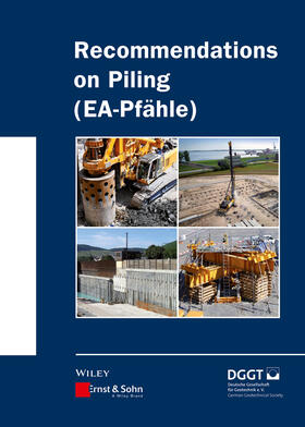 Deutsche Gesellschaft für Geotechnik e.V. |  Recommendations on Piling (EA Pfähle) | Buch |  Sack Fachmedien