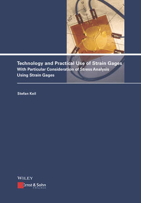 Keil |  Technology and Practical Use of Strain Gages | Buch |  Sack Fachmedien