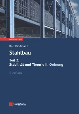 Kindmann |  Stahlbau: Teil 2: Stabilität und Theorie II. Ordnung | Buch |  Sack Fachmedien