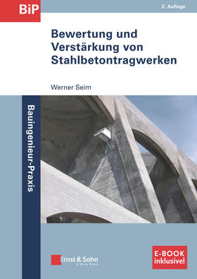 Seim |  Bewertung und Verstärkung von Stahlbetontragwerken | Buch |  Sack Fachmedien