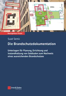 Semic |  Die Brandschutzdokumentation | Buch |  Sack Fachmedien