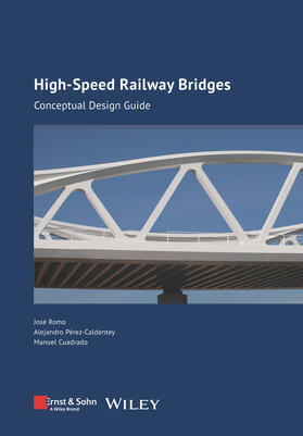 Romo / Pérez-Caldentey / Cuadrado |  High-Speed Railway Bridges | Buch |  Sack Fachmedien