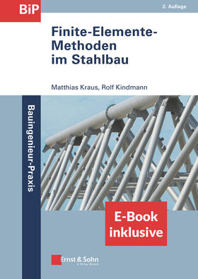 Kraus / Kindmann | Finite-Elemente-Methoden im Stahlbau, (inkl. ebook als PDF) | Buch | 978-3-433-03435-4 | sack.de