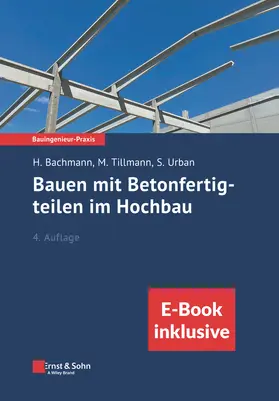 Bachmann / Tillmann / Urban |  Bauen mit Betonfertigteilen im Hochbau | Buch |  Sack Fachmedien