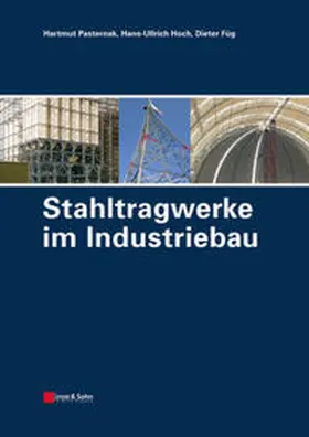 Pasternak / Hoch / Füg |  Stahltragwerke im Industriebau | eBook | Sack Fachmedien