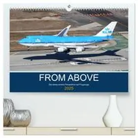 Thoma / CALVENDO |  From Above - Die etwas andere Perspektive auf Flugzeuge (hochwertiger Premium Wandkalender 2025 DIN A2 quer), Kunstdruck in Hochglanz | Sonstiges |  Sack Fachmedien