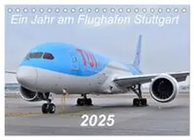 Merz / CALVENDO |  Ein Jahr am Flughafen Stuttgart (Tischkalender 2025 DIN A5 quer), CALVENDO Monatskalender | Sonstiges |  Sack Fachmedien